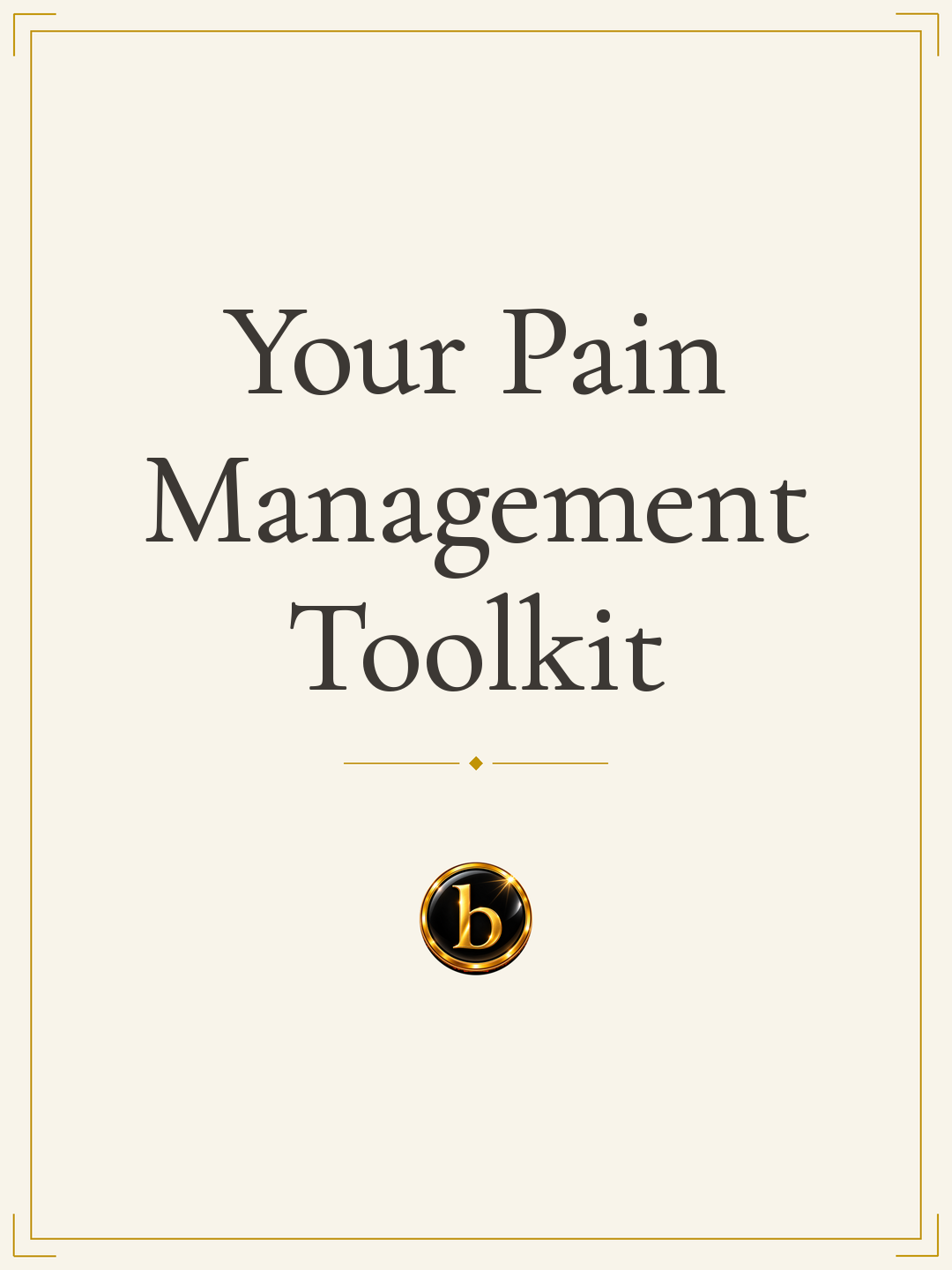 Your Pain Management Toolkit