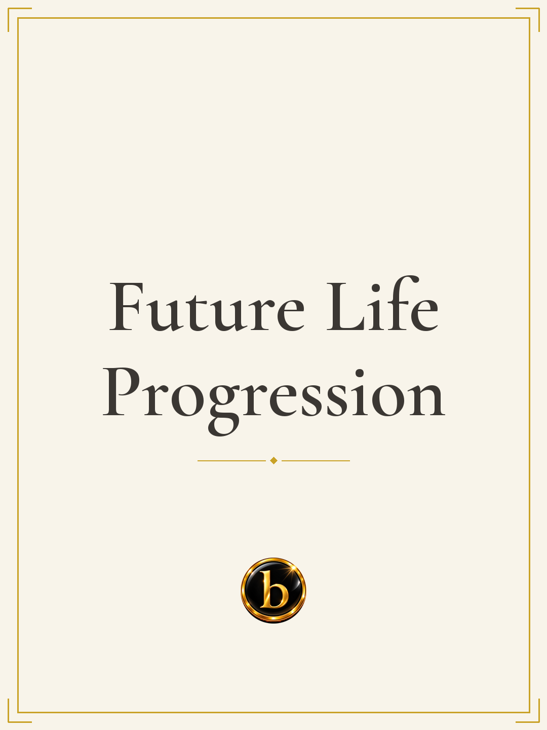 Future Life Progression