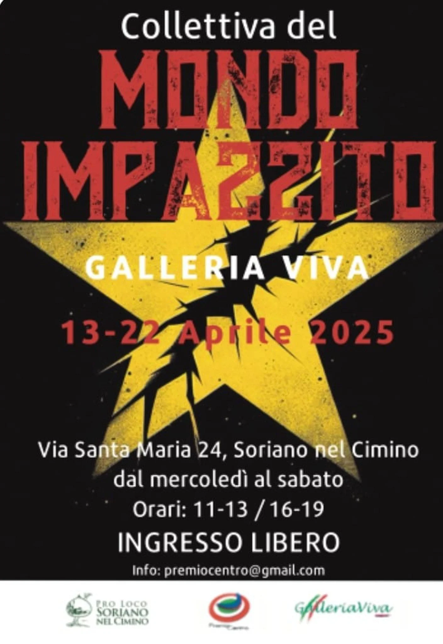 Poster for the collective event in Mexico at Galleria Viva from April 13 to 22, 2025. Venue address is Via Santa Maria 24, Soriano nel Cimino. Event hours are 11 am to 1 pm and 4 pm to 7 pm. Free entry. Contact email: premiocentro@gmail.com. The poster features a large yellow star with black cracks and the event details in red and white text.