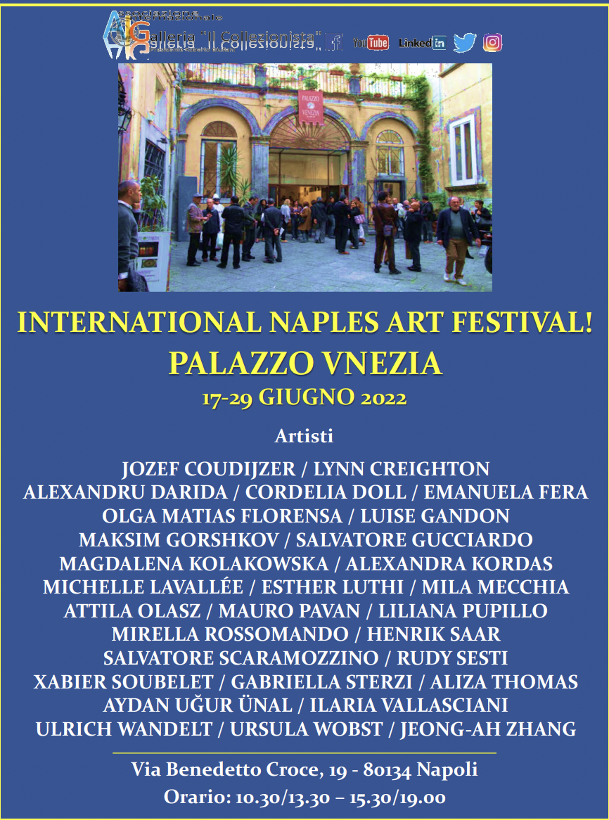 Poster for the International Naples Art Festival at Palazzo Vnezia in Naples, Italy, from June 17 to 29, 2022. The poster features a photo of a courtyard with people gathered outside and inside the venue, with a pink banner hanging above the entrance. The event showcases multiple artists, with their names listed. The address and timing details are included at the bottom.