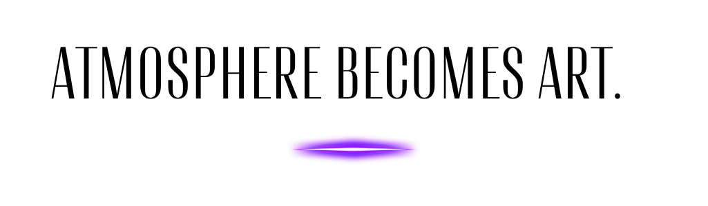 ATMOSPHERE BECOMES ART-2.png