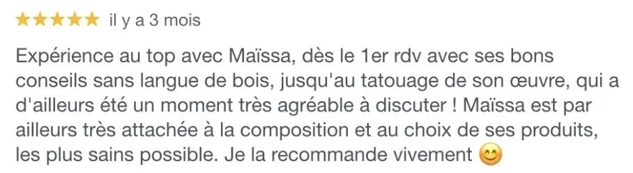 Avis positif en français pour une expérience avec Maïssa, mentionnant ses conseils honnêtes, un tatouage de son œuvre, et sa sélection de produits sains.