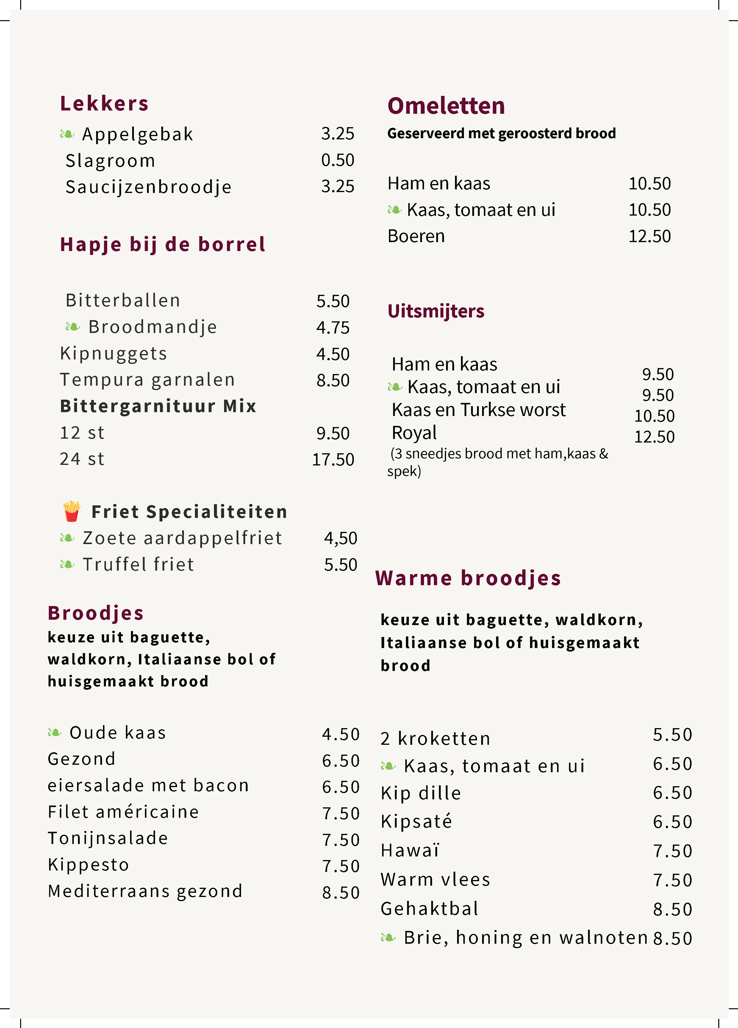 Menu met verschillende gerechten en prijzen in het Nederlands, gescheiden in categorieën zoals lekkers, hapje bij de borrel, uitsmijters, warme broodjes, en friet specialiteiten, inclusief items zoals appelgeback, slaproom, saucijzenbroodje, bitterballen, filet américain, kroketten, en verschillende broodjes met ingrediënten en prijzen.