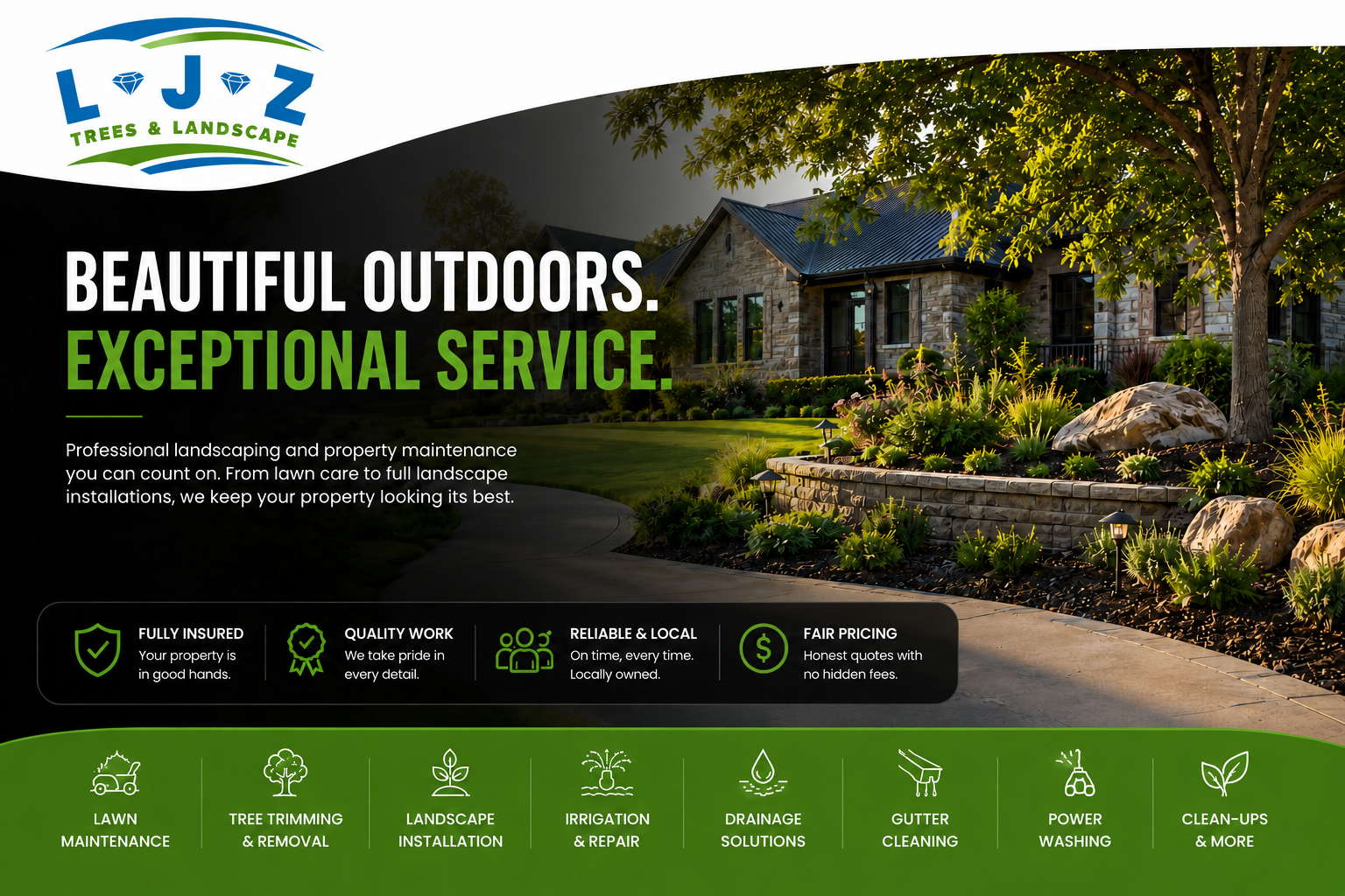A landscaping company advertisement featuring a well-maintained house and front yard with trees and landscaped garden. The text emphasizes outdoor landscaping and property maintenance services. The company logo, L J Z Trees & Landscape, is in the top left corner. Service highlights include lawn maintenance, tree trimming, landscape installation, irrigation, drainage solutions, gutter cleaning, power washing, and clean-ups. The advertisement stresses professional, insured, reliable, and affordable services.