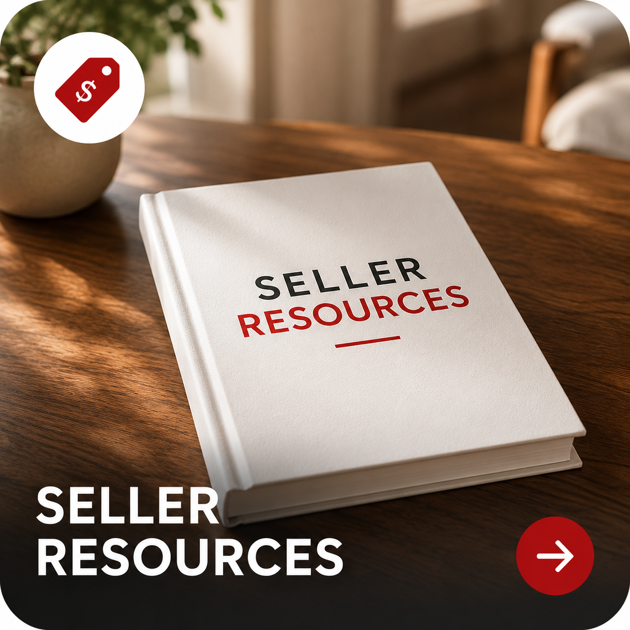 A book titled 'Seller Resources' placed on a wooden table with a potted plant nearby. A price tag icon is in the top left corner and a red arrow button is in the bottom right corner.