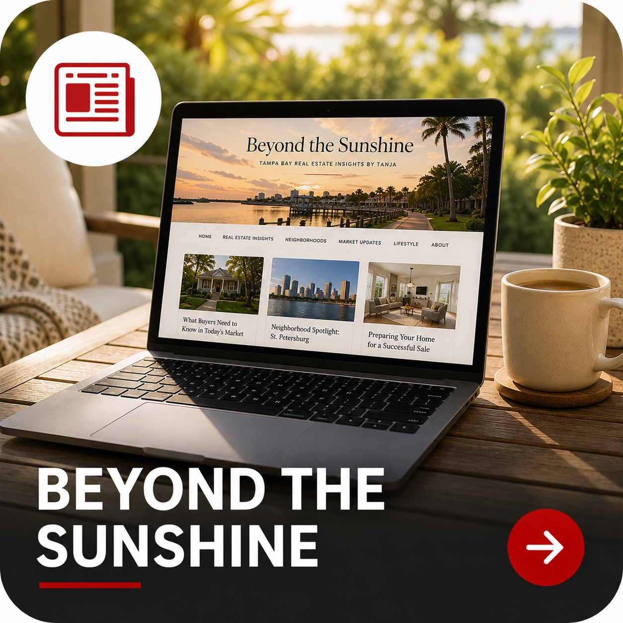 Beyond the Sunshine: Tampa Bay Real Estate Insights by Tanja blog thumbnail featuring a laptop displaying a real estate blog with articles about the Tampa Bay housing market, neighborhoods, and homeownership.
