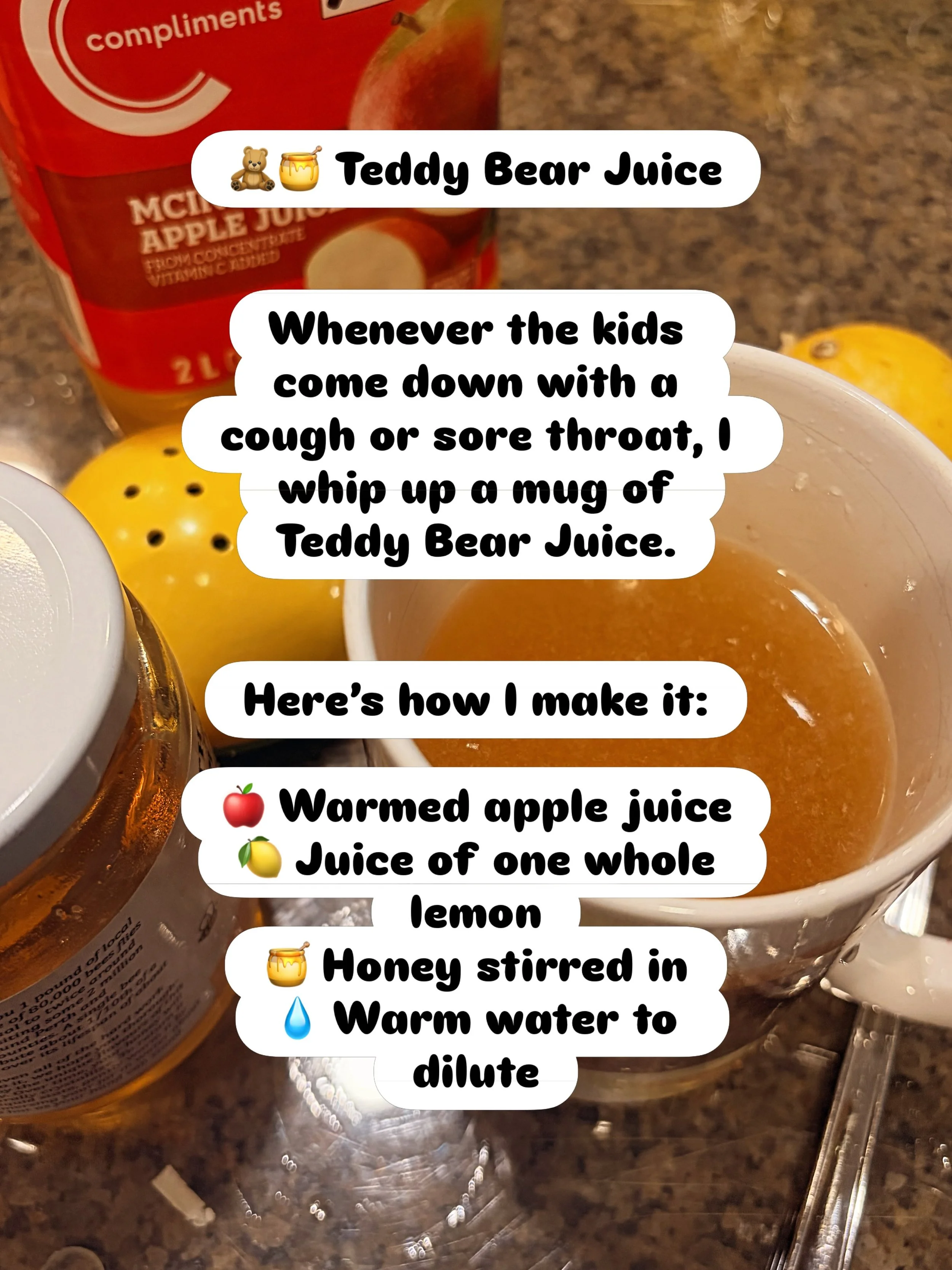 🍋 Lemon: Adds a little vitamin C and a refreshing citrus kick.

🍯 Honey: Helps soothe and coat an irritated throat and can ease coughing.

🍎 Apple juice + water: Keeps them hydrated when they&rsquo;re not feeling their best.

It&rsquo;s not a mira