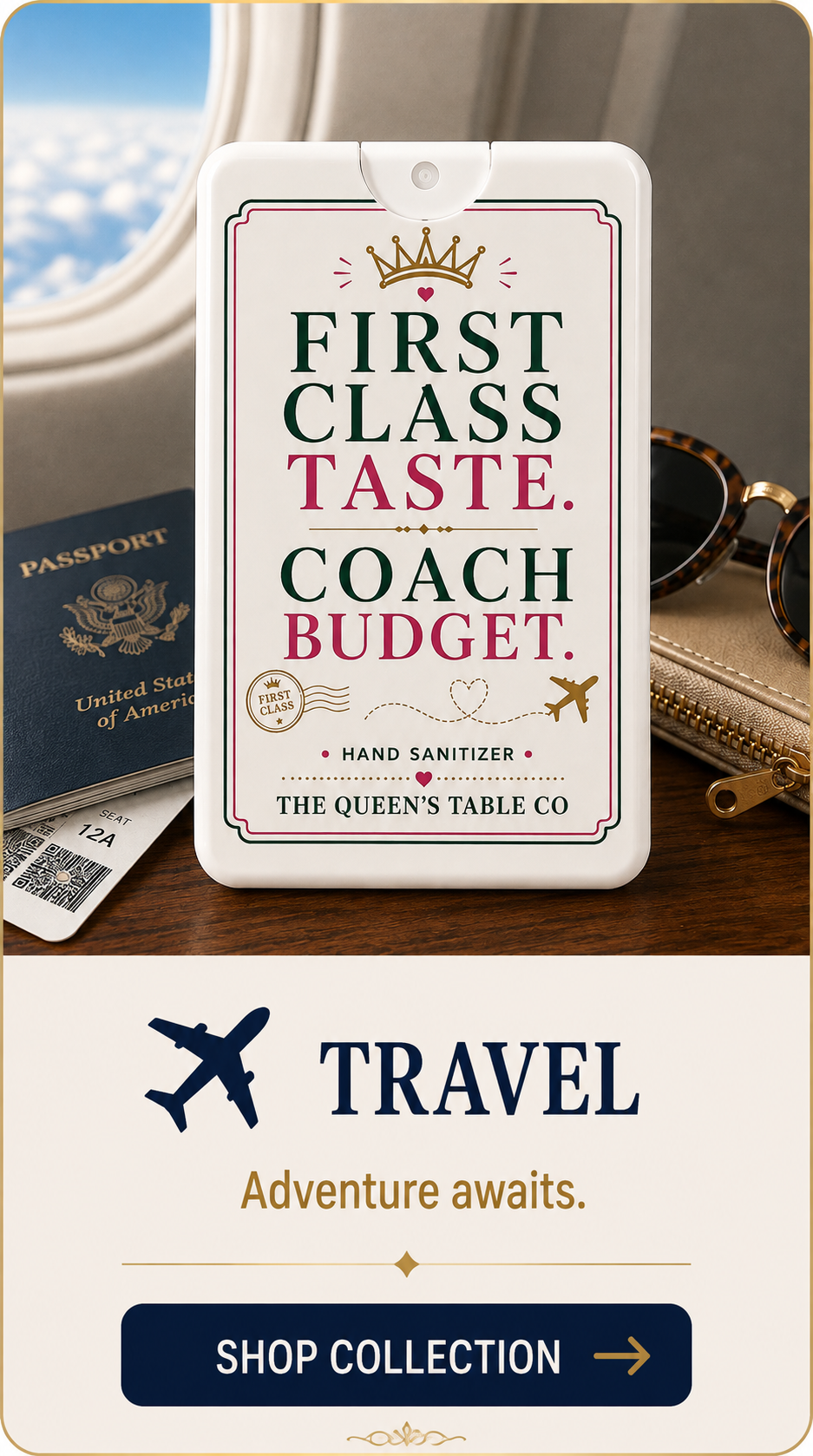 A travel-themed advertisement featuring a first class airline ticket, a United States passport, sunglasses, and a travel journal. The main focus is a white card with the text 'First Class Taste. Coach Budget.' and decorative travel icons. The section below promotes travel adventures and a shop collection.