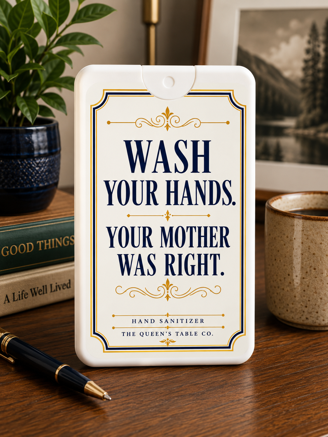 Wash Your Hands. Your Mother Was Right.