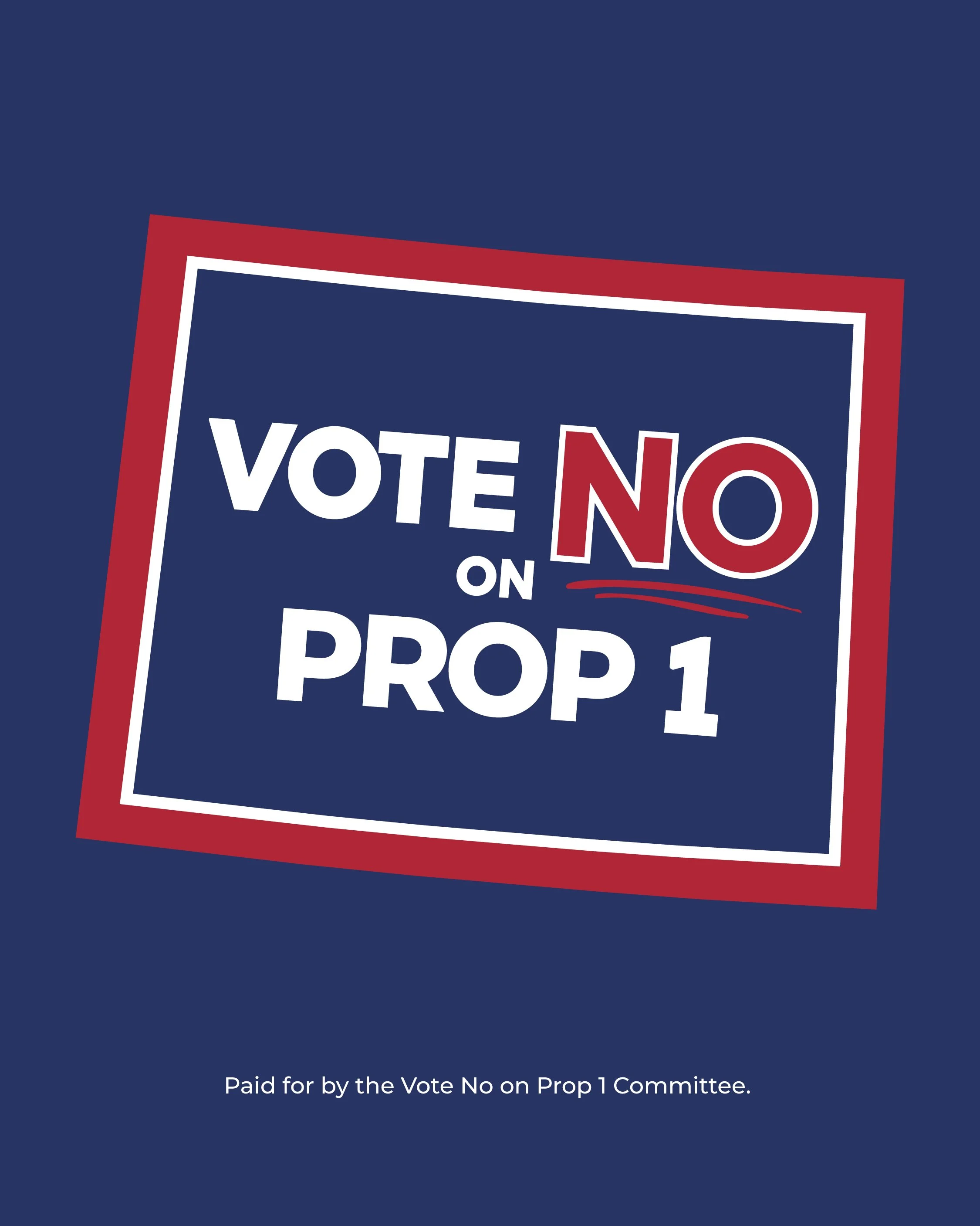 Social media Vote NO on Prop 1