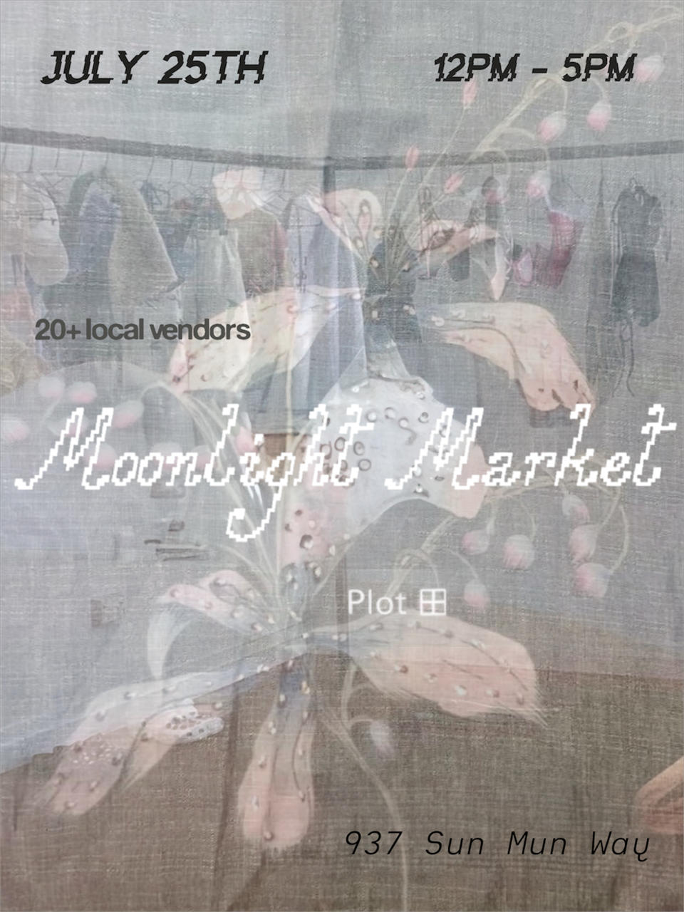 Flyer for the Moonlight Market scheduled for July 25th from 12 PM to 5 PM, featuring over 20 local vendors. Located at 937 Sun Mun Way.