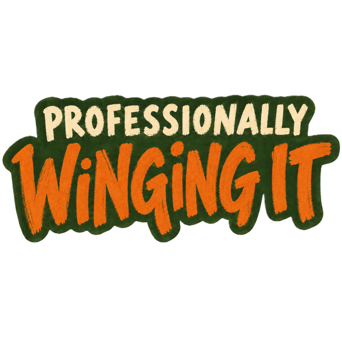 Professionally Winging It