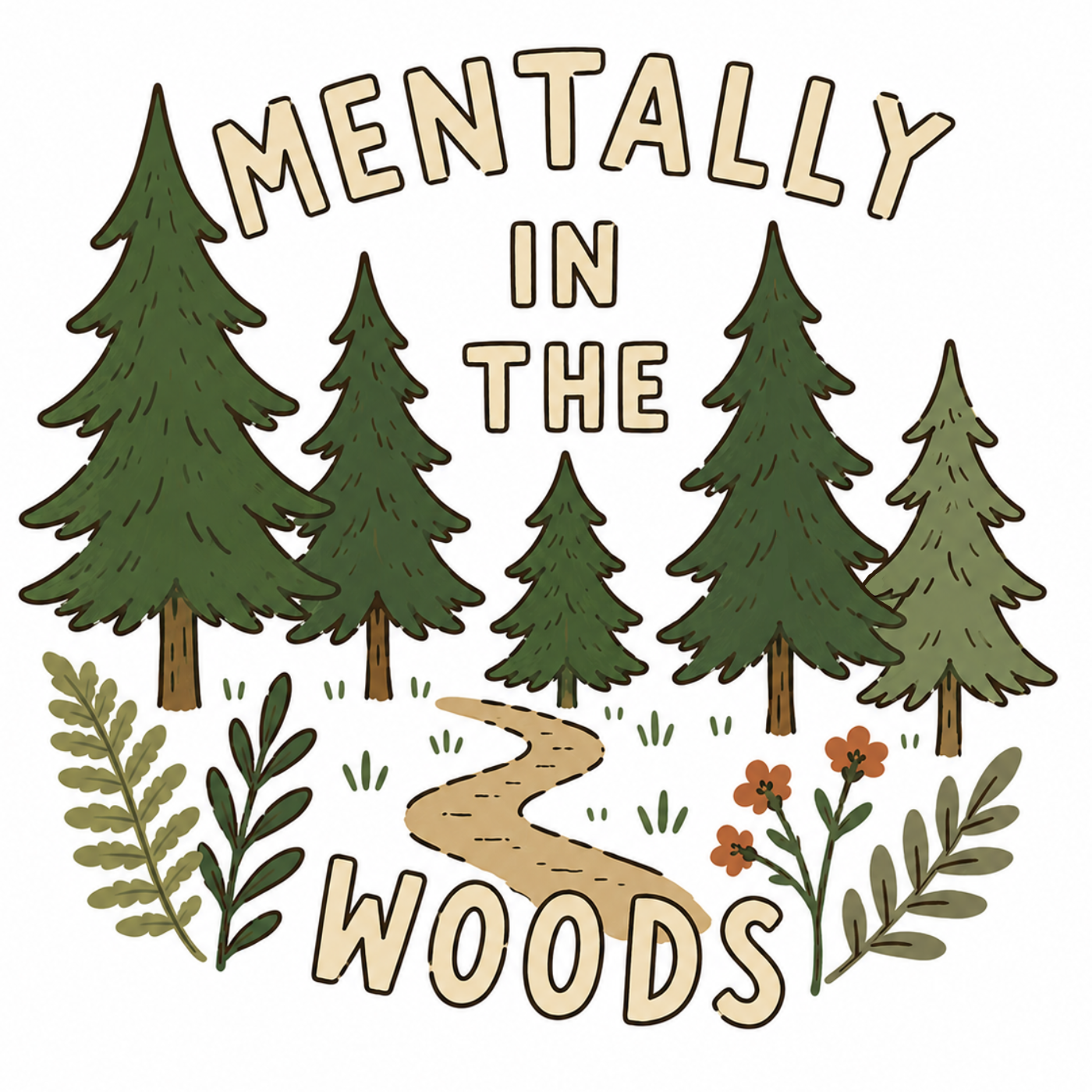 Mentally in the Woods