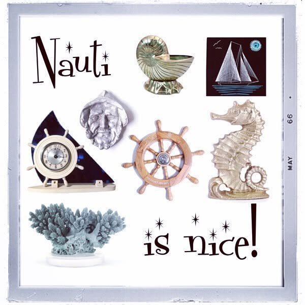 A framed collage with nautical-themed decorative items including a shell, seahorse, ship's wheel, and compass, along with the words 'Nauti' and 'is nice!'.