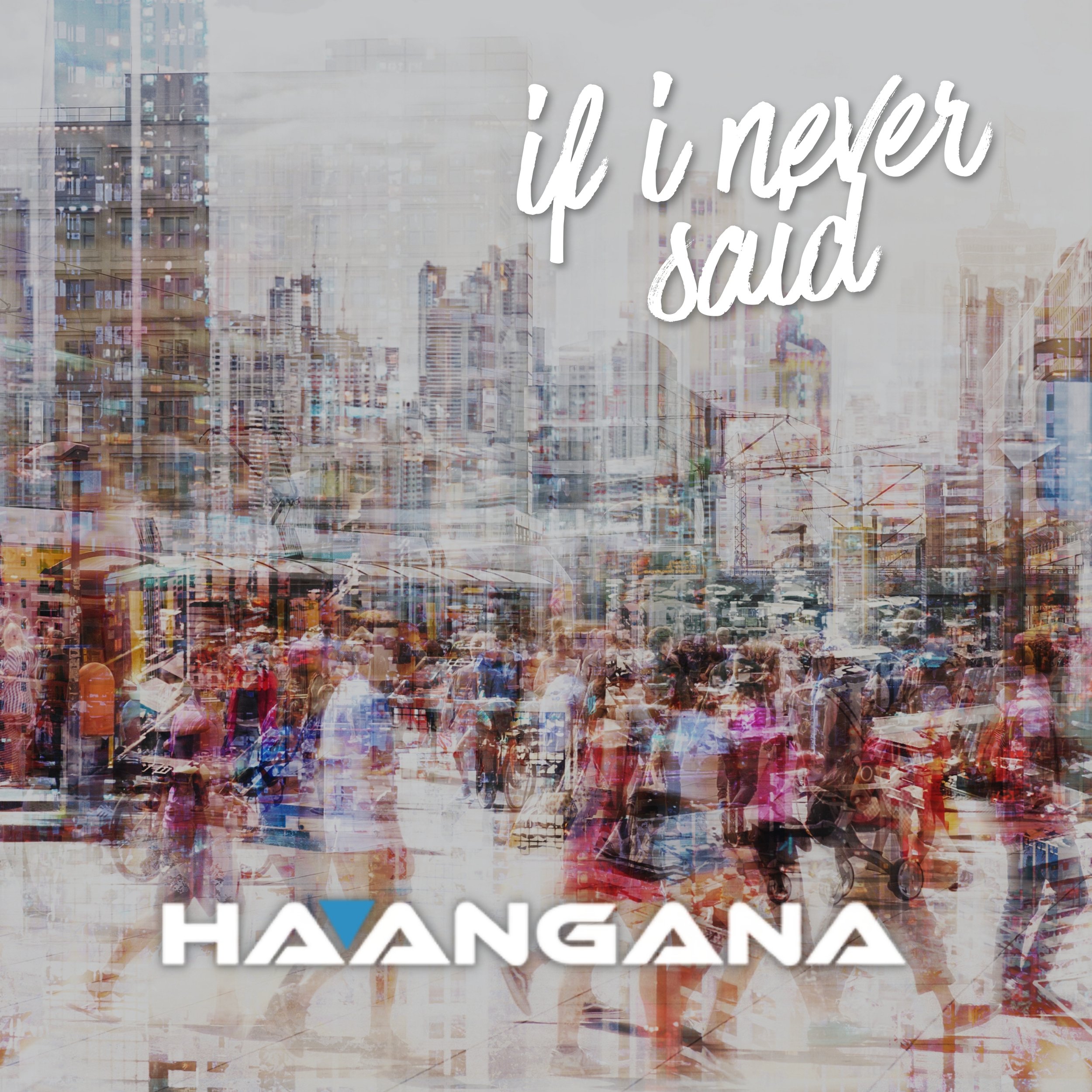 If I never said