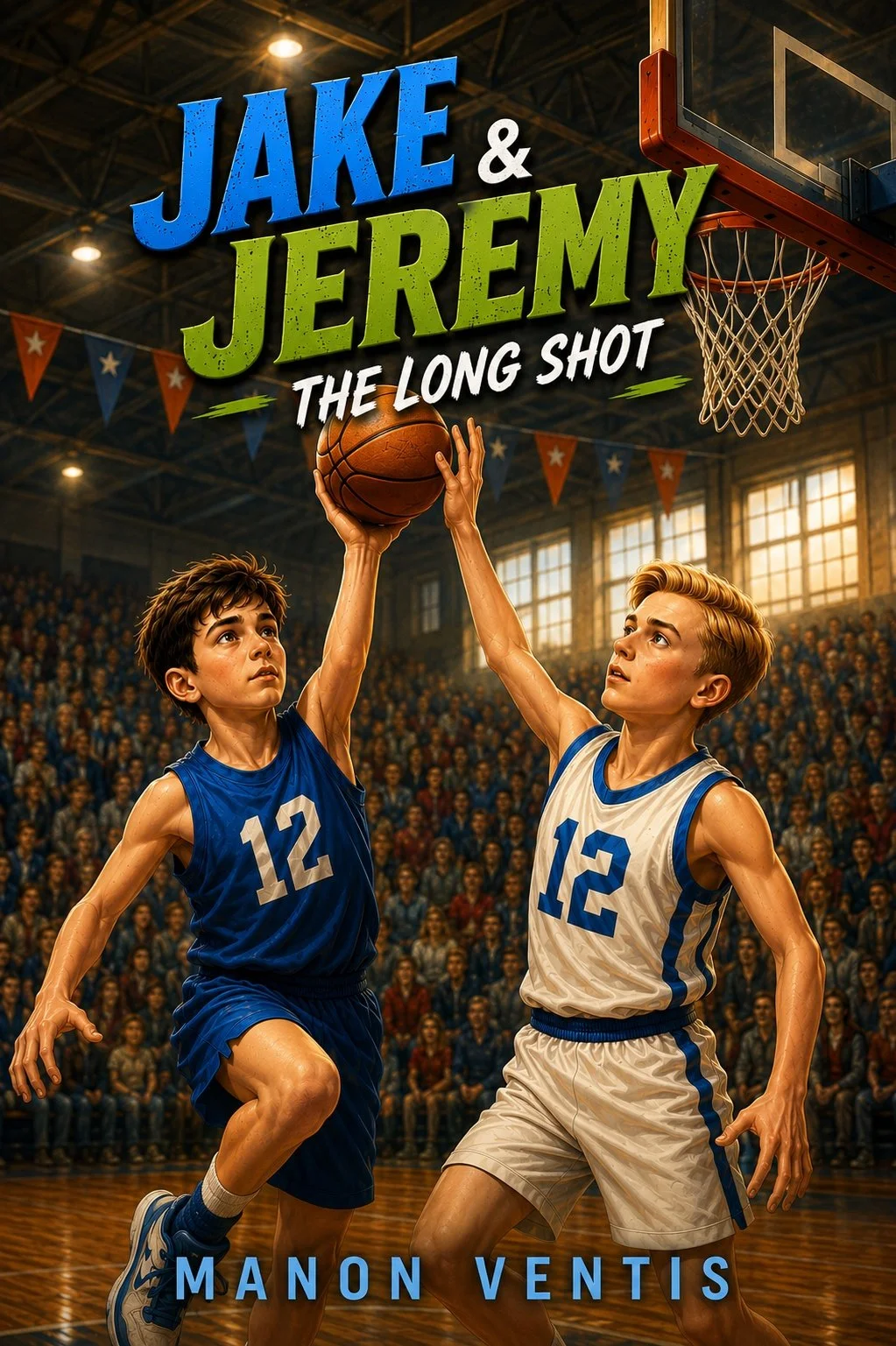 Illustration of two young basketball players, one in a blue jersey and the other in a white jersey, in a gymnasium with a crowd, battling for a basketball near a hoop. The play is titled "Jake & Jeremy: The Long Shot" by Manon Ventis.