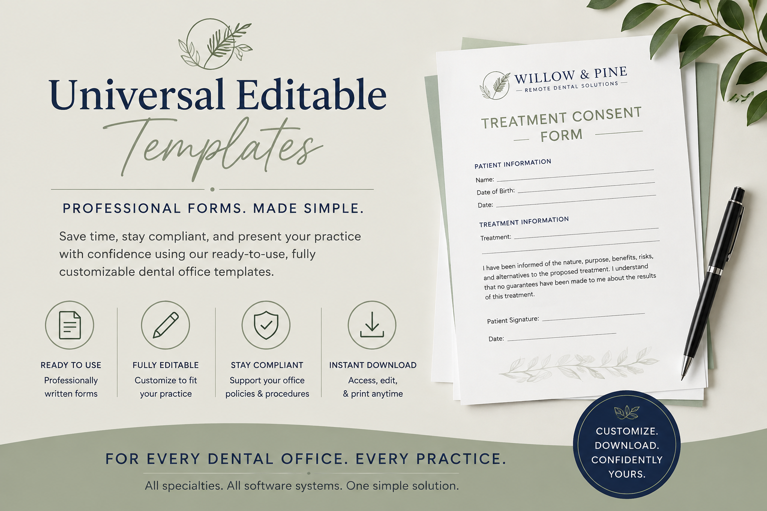 Don't see what you need? Willow & Pine offers custom dental office forms, templates, and administrative documents.