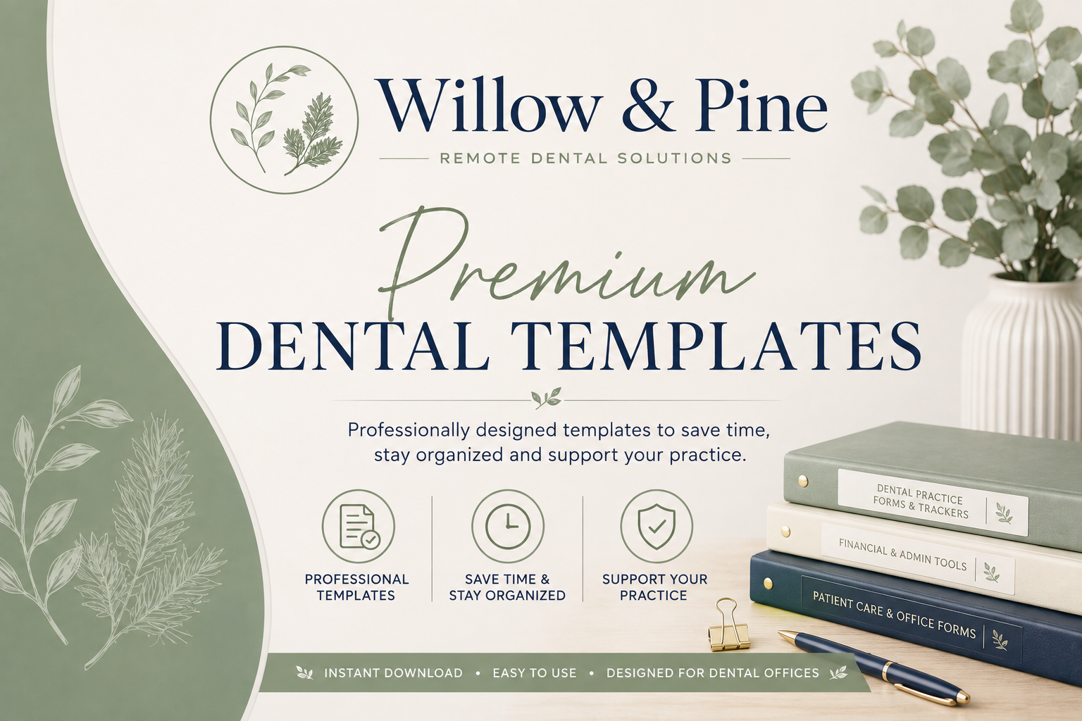 Willow & Pine Premium Dental Templates banner featuring professionally designed dental office templates, organizational tools, and administrative resources.