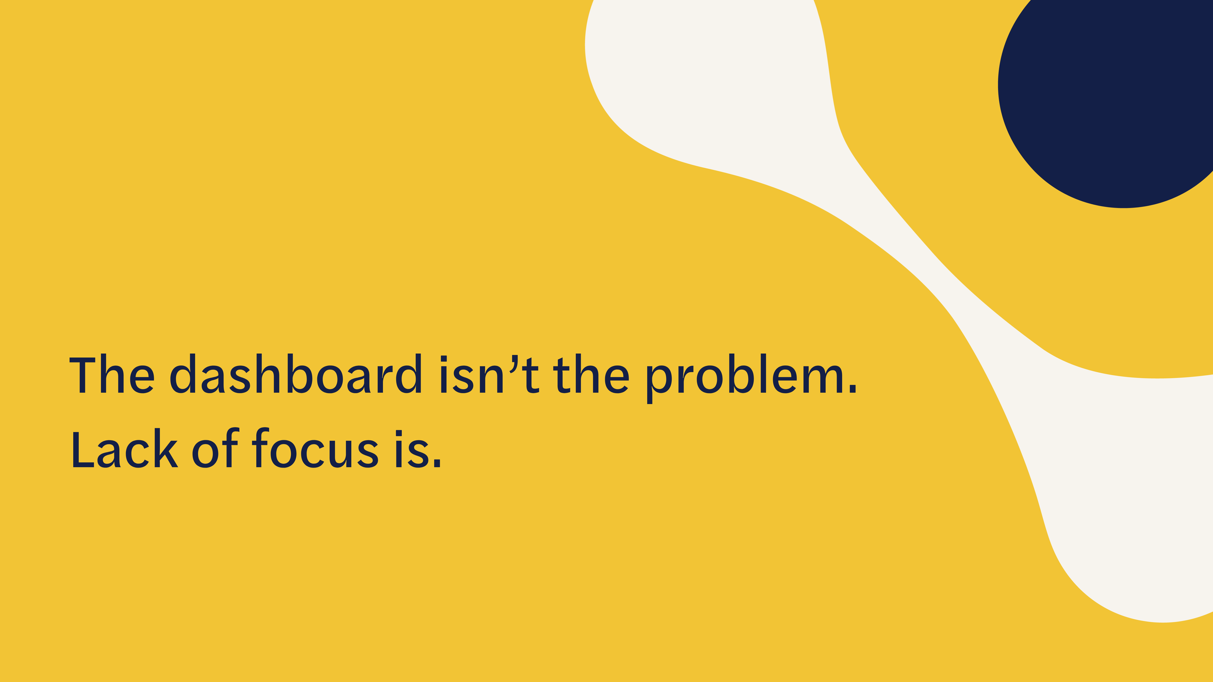 Don’t diss the dashboard (part 1)