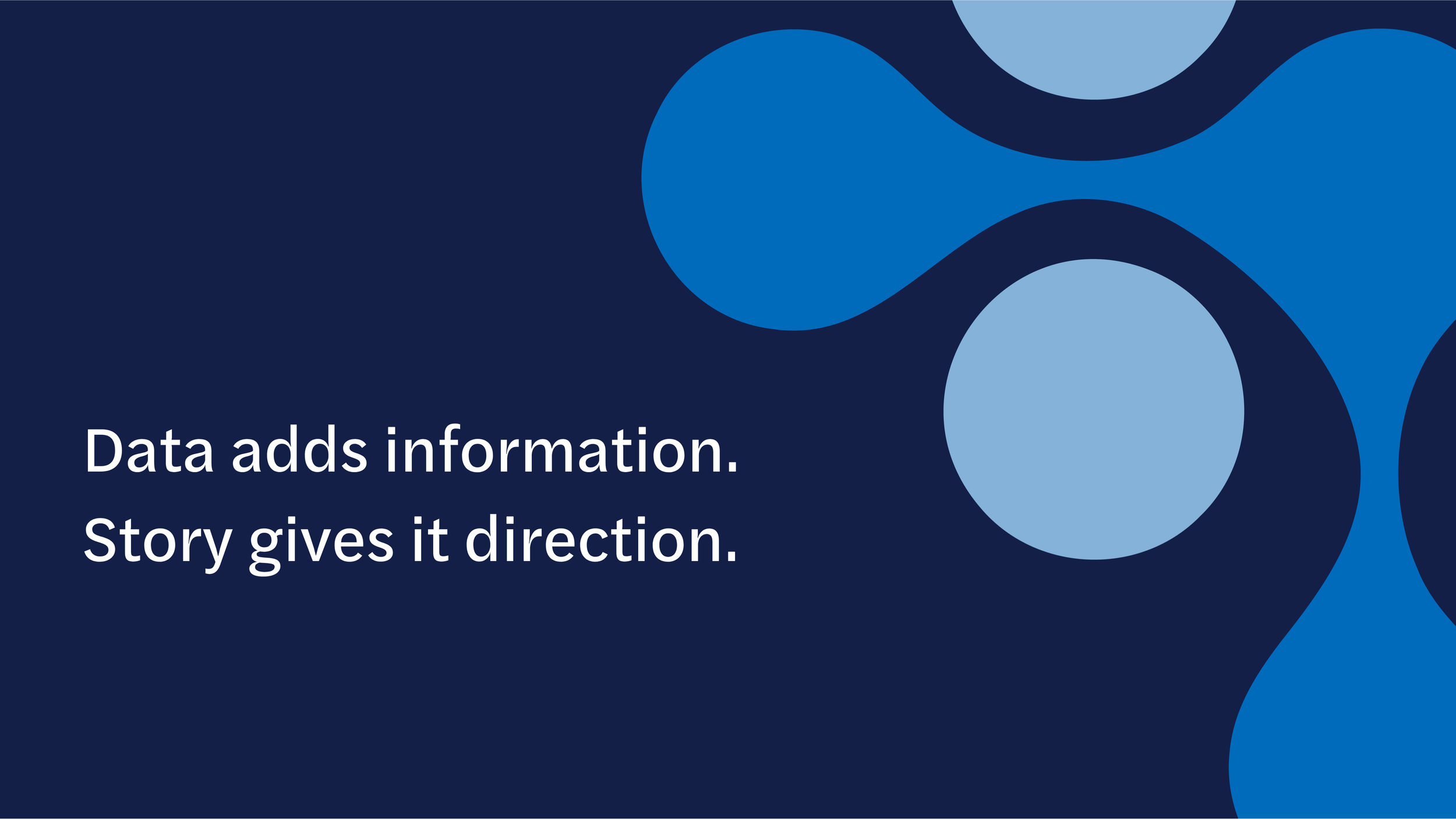 What story is your data telling?