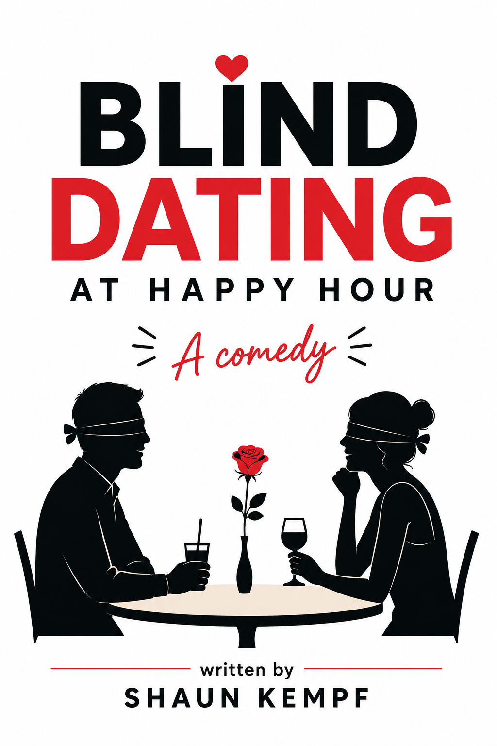 Book cover titled 'Blind Dating at Happy Hour', written by Shaun Kempf, featuring silhouette illustrations of a man and woman blindfolded during a date at a restaurant, with a rose and drinks on the table.