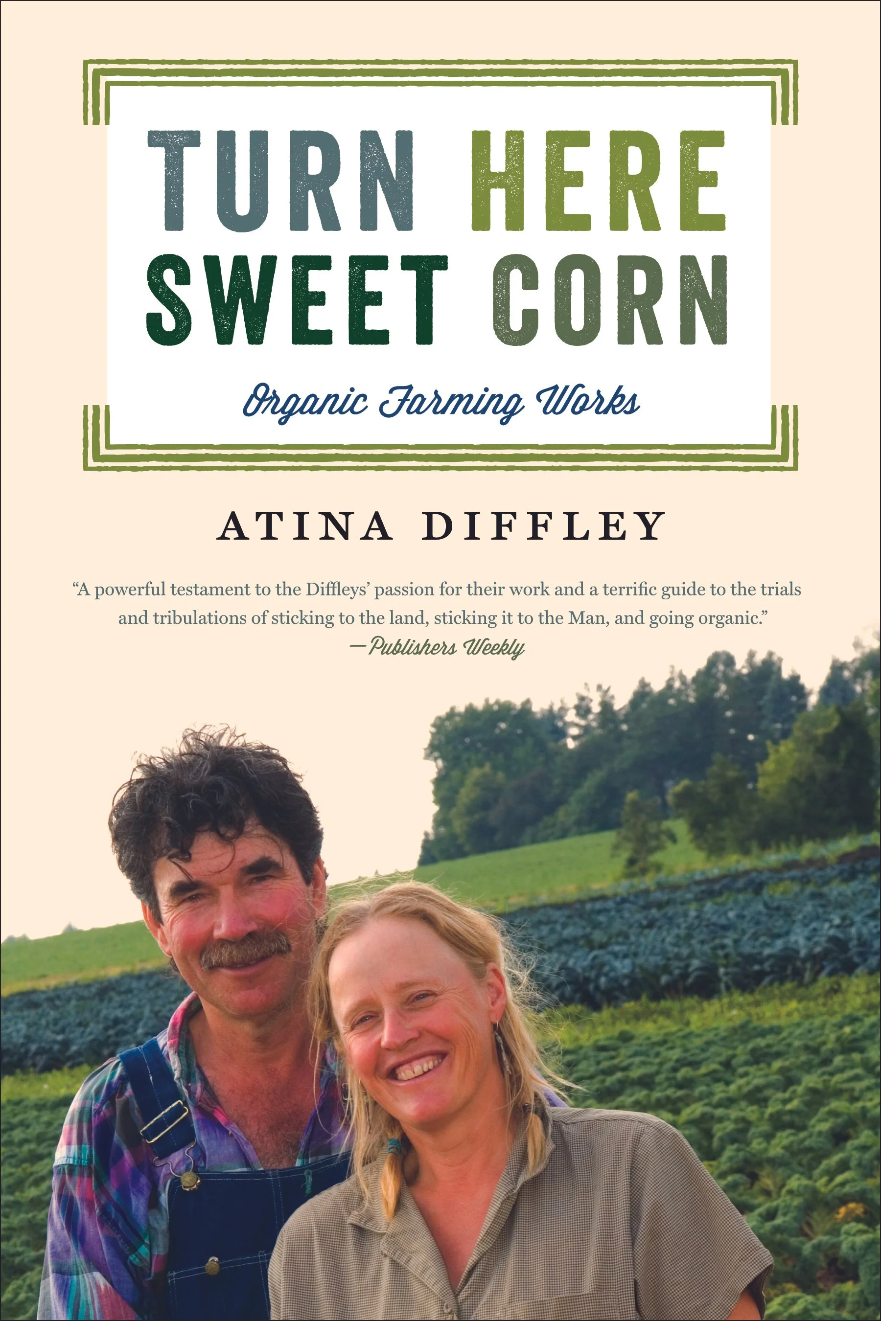 Book cover for "Turn Here Sweet Corn" by Atina Diffley.