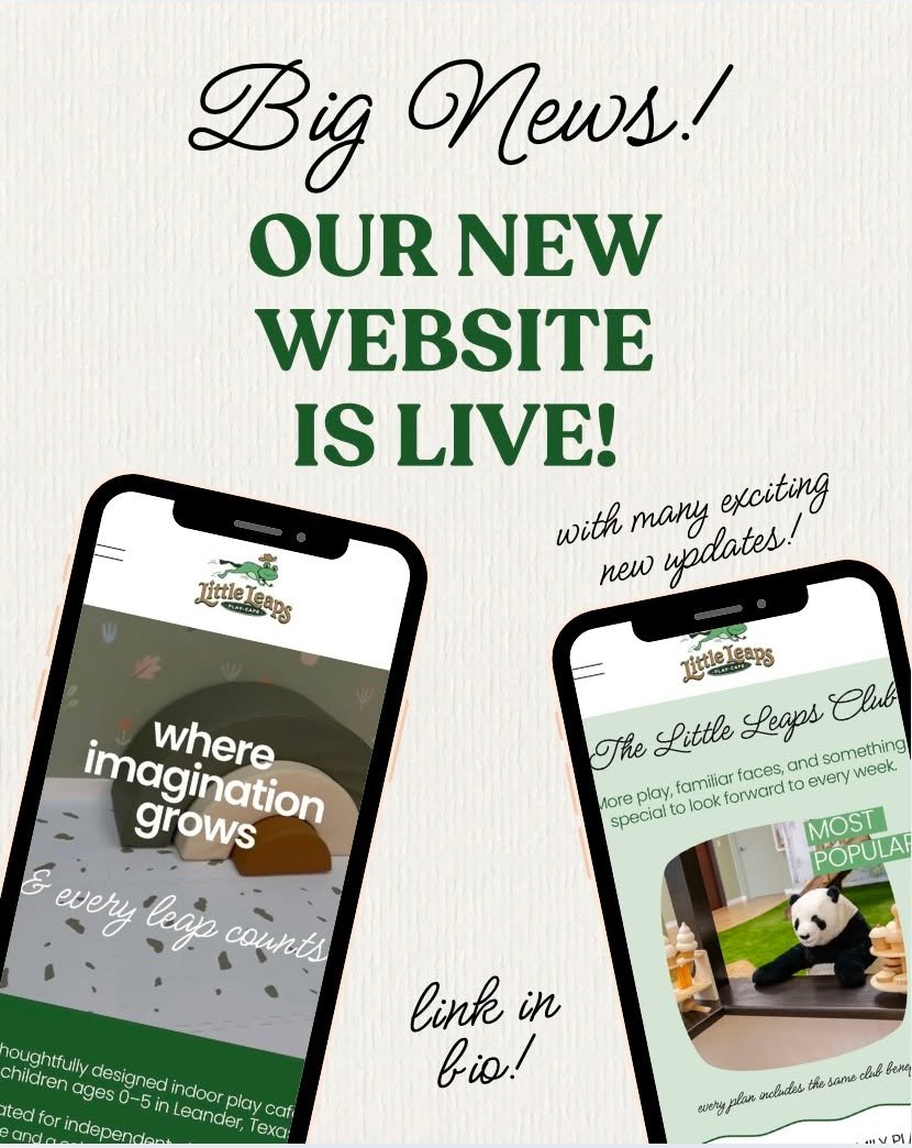 Big news, our new website is live!

It's easier than ever to check the class schedule, see what's included in the Little Leaps Club, and book your next open play visit or birthday party.

Same cozy play caf&eacute; you love, just easier to find what 