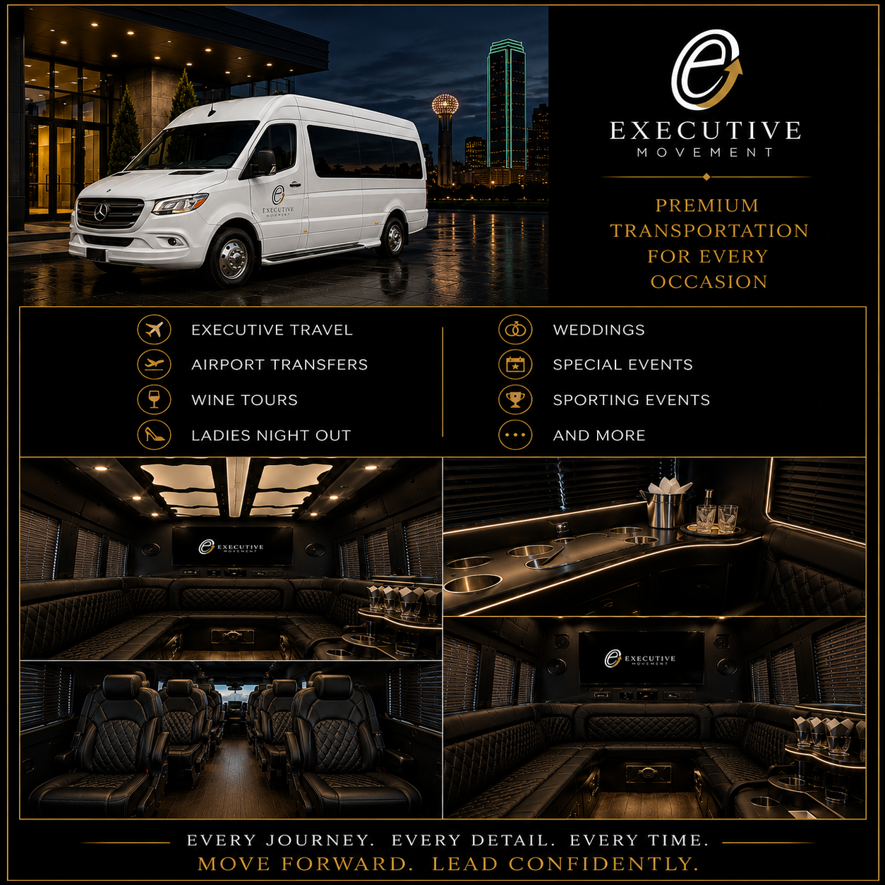 A promotional flyer for Executive Movement, a transportation service featuring a white Mercedes-Benz Sprinter van with the company's logo parked in front of a city skyline at night. The flyer highlights premium transportation services such as executive travel, airport transfers, wine tours, ladies night out, weddings, special events, sporting events, and more. Inside the van, the luxurious interior includes a spacious seating area, a bar with glasses, and high-end leather seats, emphasizing comfort and style. Tagline reads: "Every journey. Every detail. Every time. Move forward. Lead confidently."