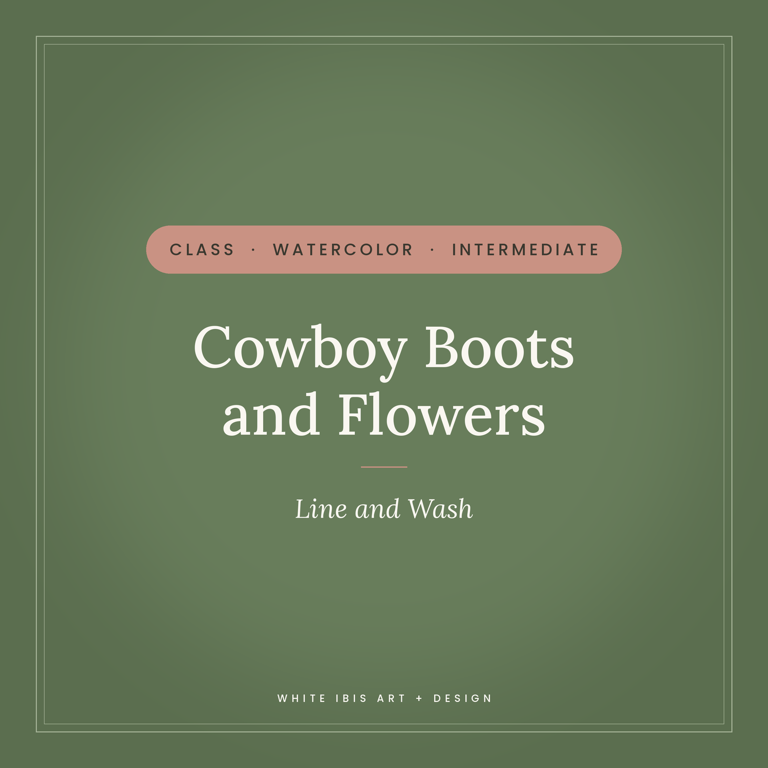 Watercolor Intermediate: Cowboy Boots & Flowers — Line & Wash