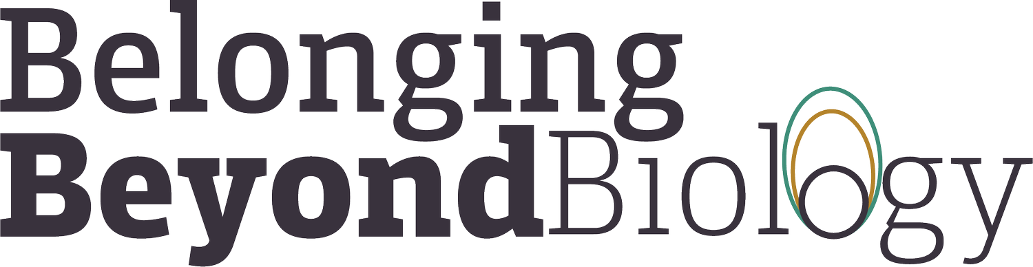 Belonging Beyond Biology