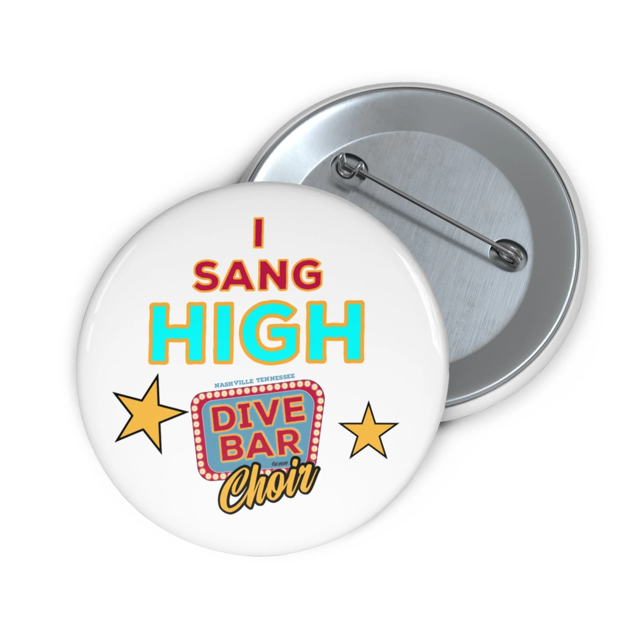 Vintage style badge with 'I Sang High' in colorful letters, surrounded by stars, with a pin at the back for attachment.
