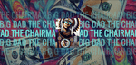 Big Dad The Chairman - The Players Club