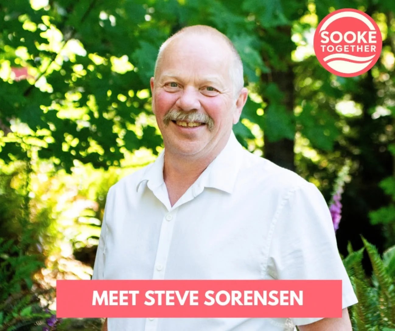 If you've lived in Sooke for any length of time, there's a good chance you've crossed paths with Steve.

For decades, Steve has served this community as a firefighter, Fire Chief, community coroner, mentor, volunteer, and neighbour. He knows Sooke we