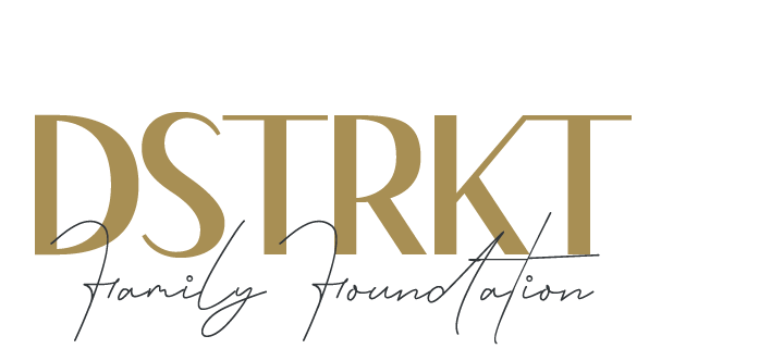 DSTRKT Family Foundation