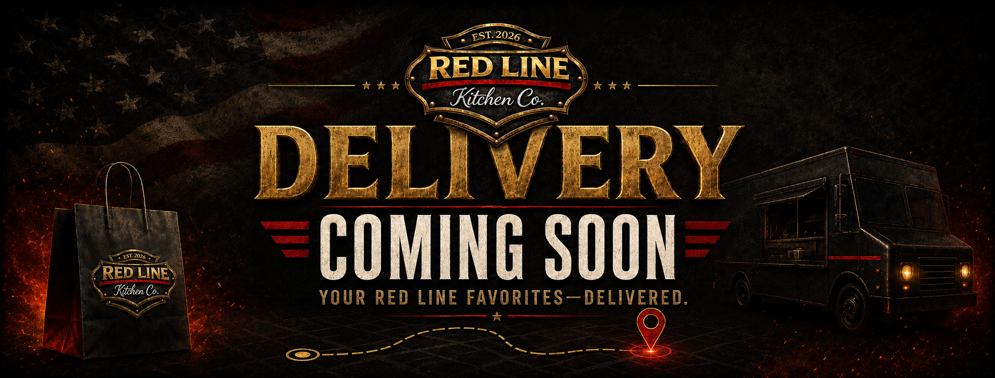Announcement for Red Line Kitchen Co. delivery service, coming soon. Features a delivery truck on one side and a shopping bag with the company's logo on the other. Background with dark American flag theme and fiery accents.