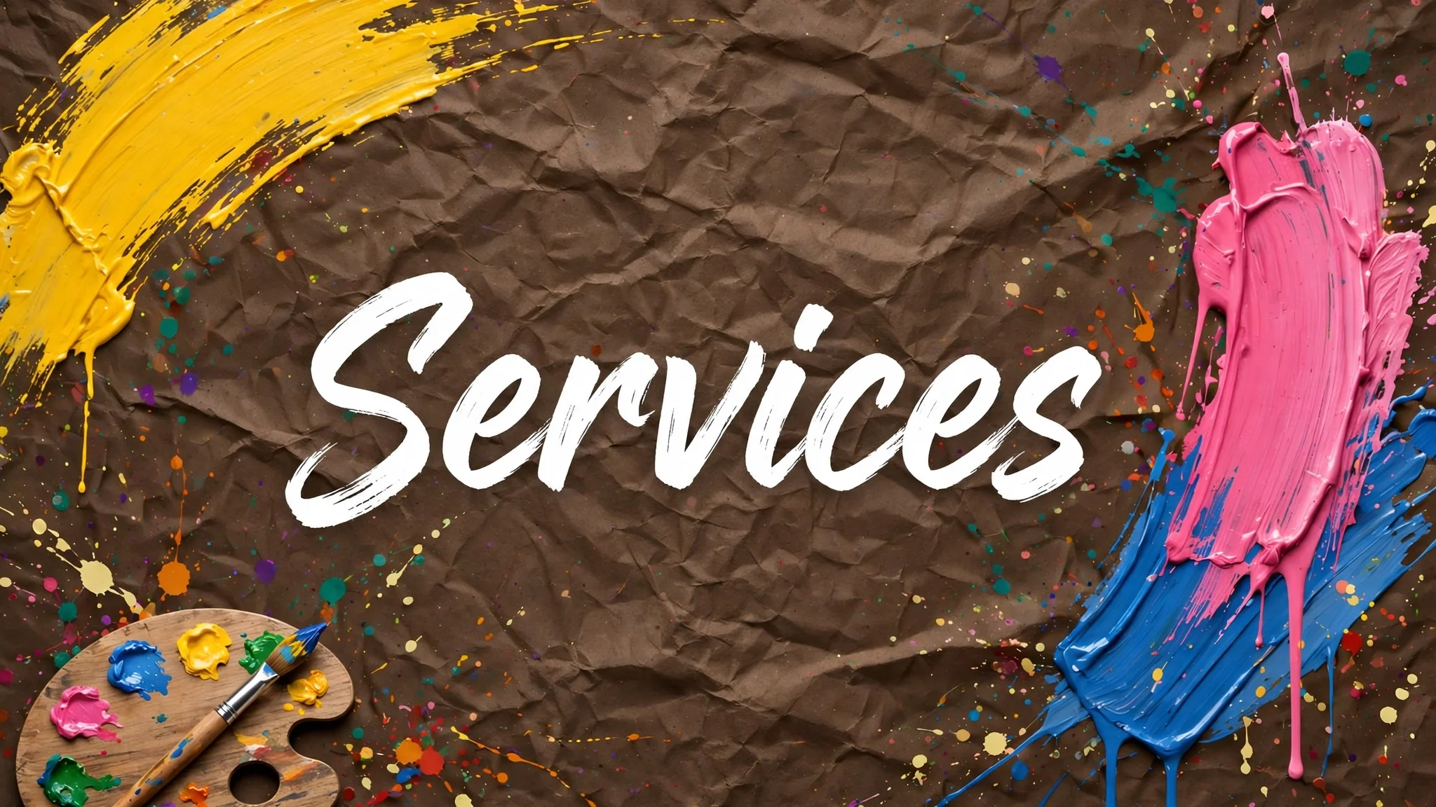 Colorful paint splatters and smears on crumpled brown paper with the word 'Services' written in white cursive text in the center.