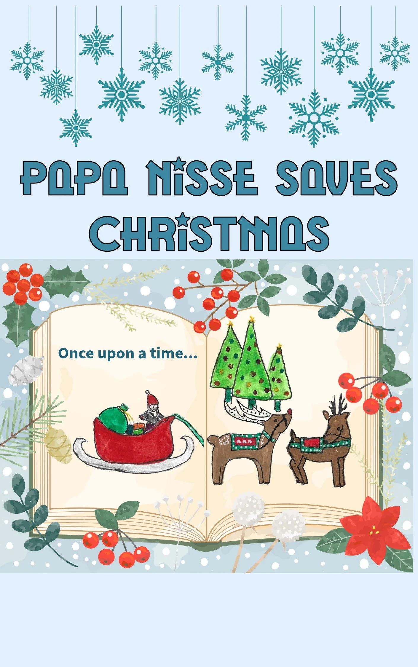 Part of the Papa Nisse series entitled 'Papa Nisse Saves Christmas'.  It is a story about working together.