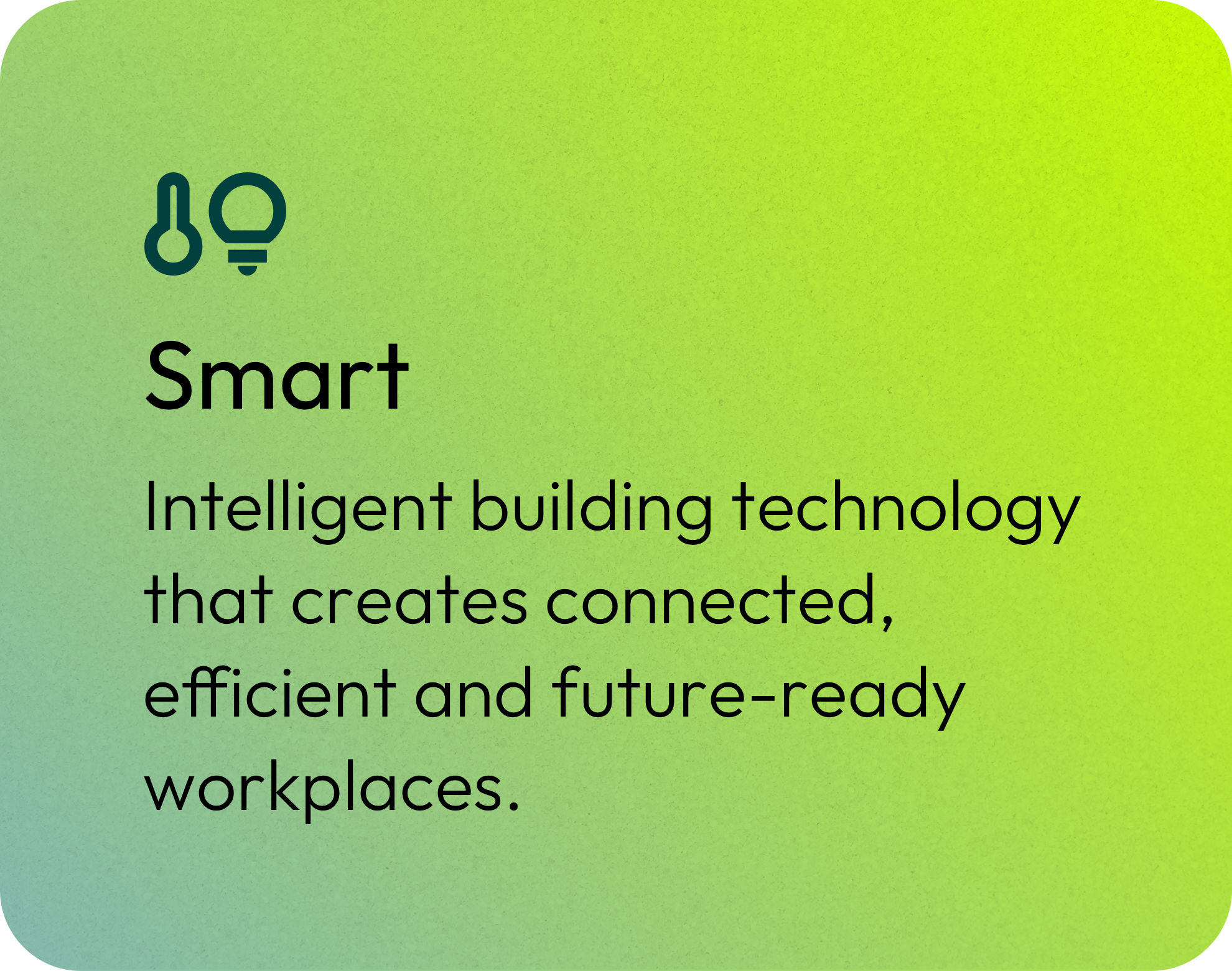 A green gradient background with a lightbulb icon and the word "Smart" in large font, followed by text about intelligent building technology that creates connected, efficient, and future-ready workplaces.
