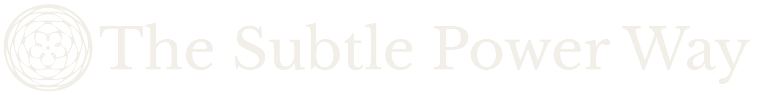 The Subtle Power Way