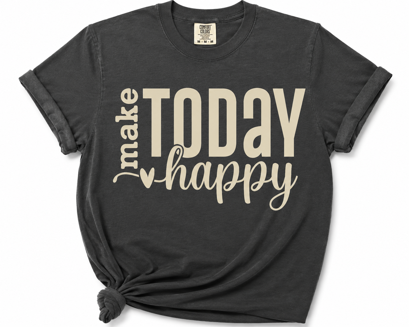 'Make Today Happy' Design