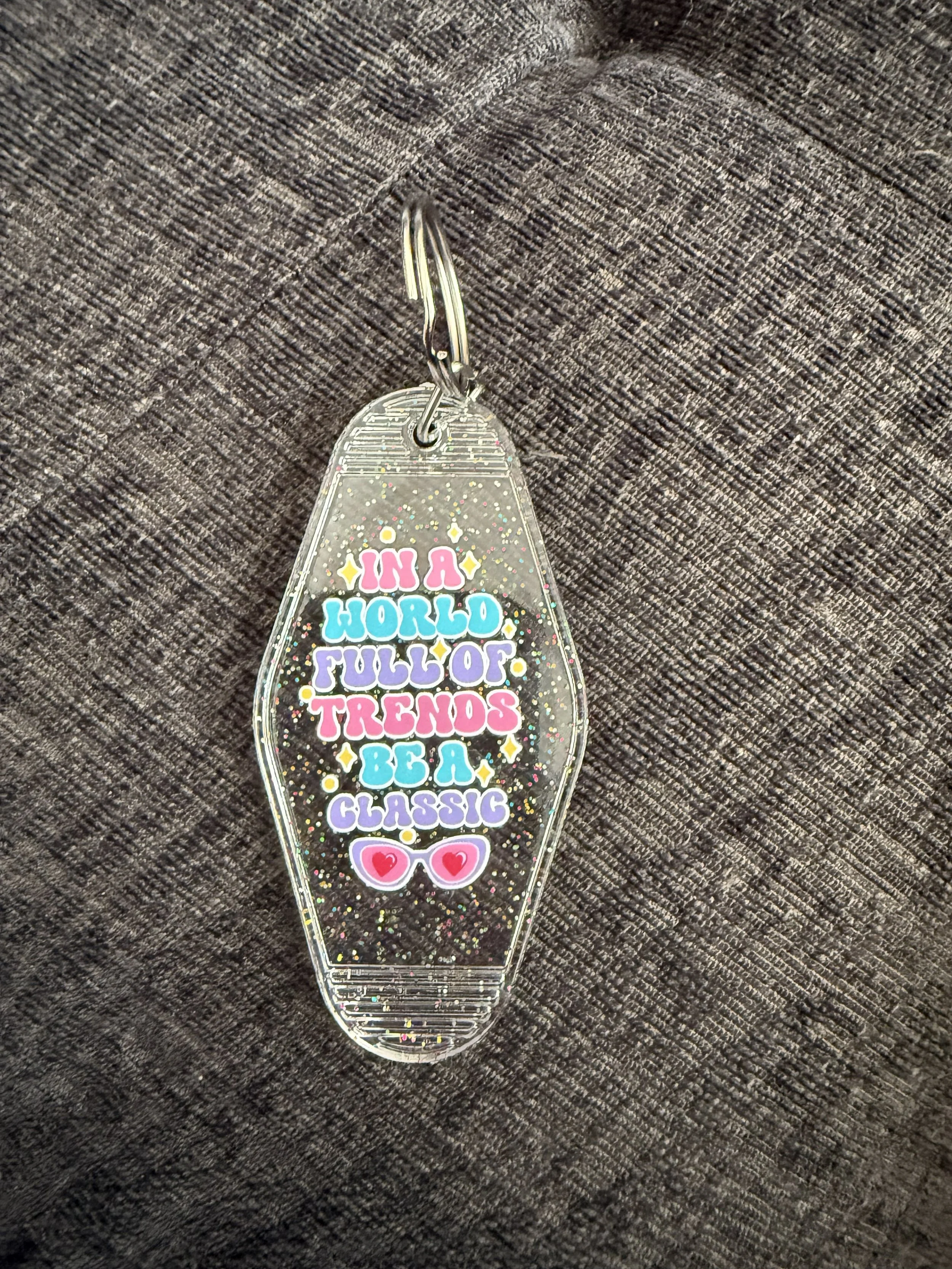 'Be a Classic' Inspirational Keychain