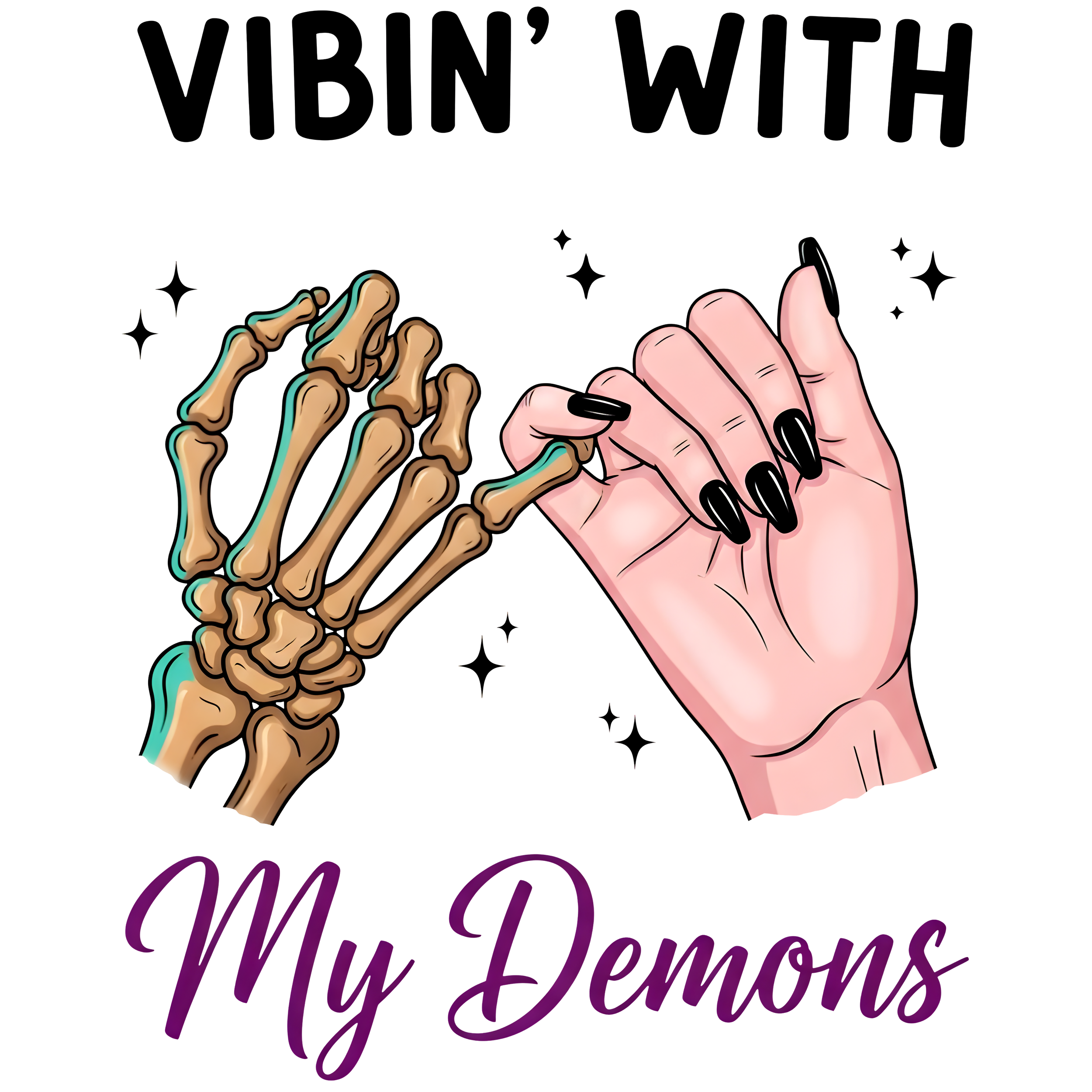 'Vibin with My Demons' Custom Design