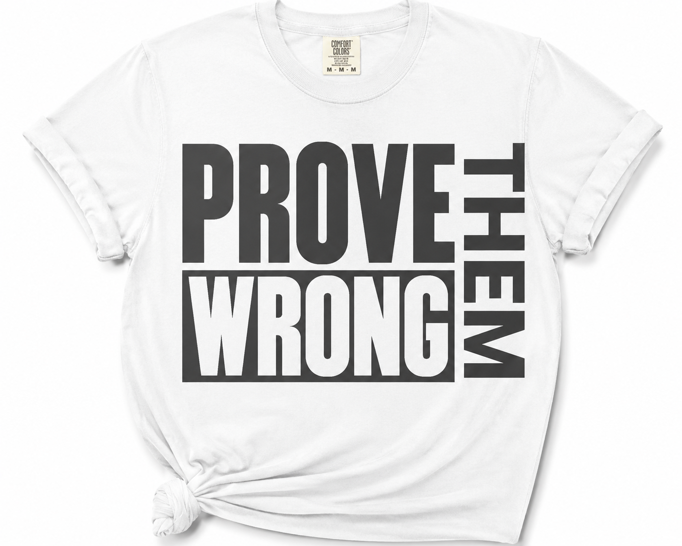 'Prove Them Wrong' Design