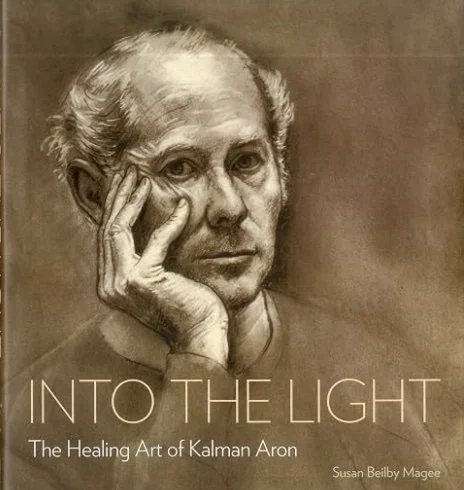 Self-portrait of Holocaust survivor and master portraitist Kalman Aron, featured on the cover of Into the Light: The Healing Art of Kalman Aron by Susan Beilby Magee.