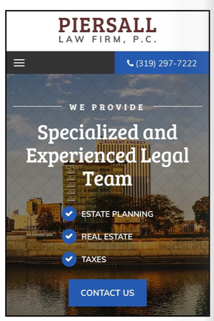 Mobile-friendly website for Piersall Law Firm, P.C., offering legal services in estate planning, real estate, and taxes, with contact information and a call-to-action button.