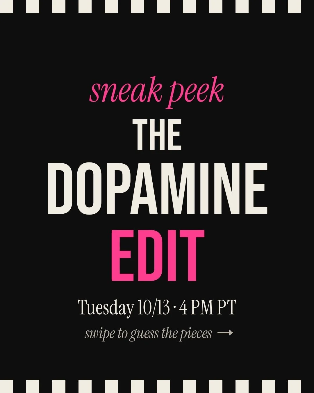 Sneak peek. Can you guess the pieces?

The Dopamine Edit drops Tuesday 10/13 at 4 PM PT. Color, prints and pieces that make you grin. I picked every one because it made me feel good the second I put it on.

Small quantities, most styles only 2 per si