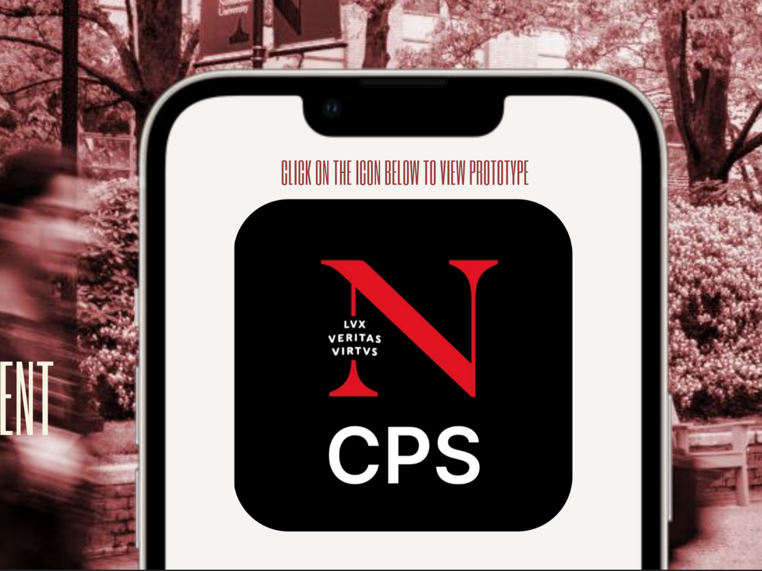 An iPhone screen displaying an app logo with a large red letter 'N' and the text 'Lvx Veritas Virtvs' and 'CPS' below. The background of the image includes a pink-tinted outdoor scene with trees and a building.