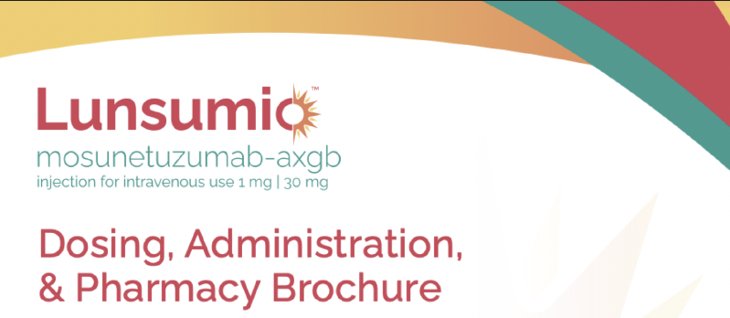 Close-up of a pharmaceutical brochure for Lunsumio, including drug name, dosage information, and administration details.