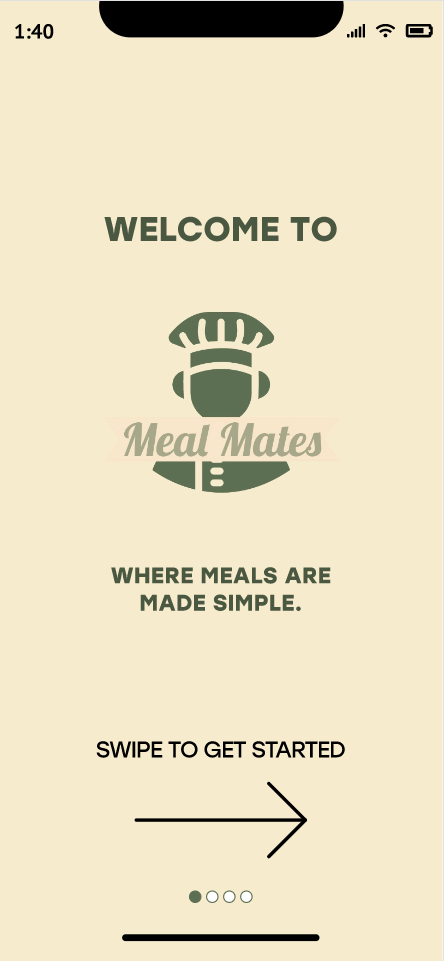 Mobile phone screen showing a welcome page for Meal Mates with a chef's hat icon, swipe instruction, and four small circles indicating a slideshow.