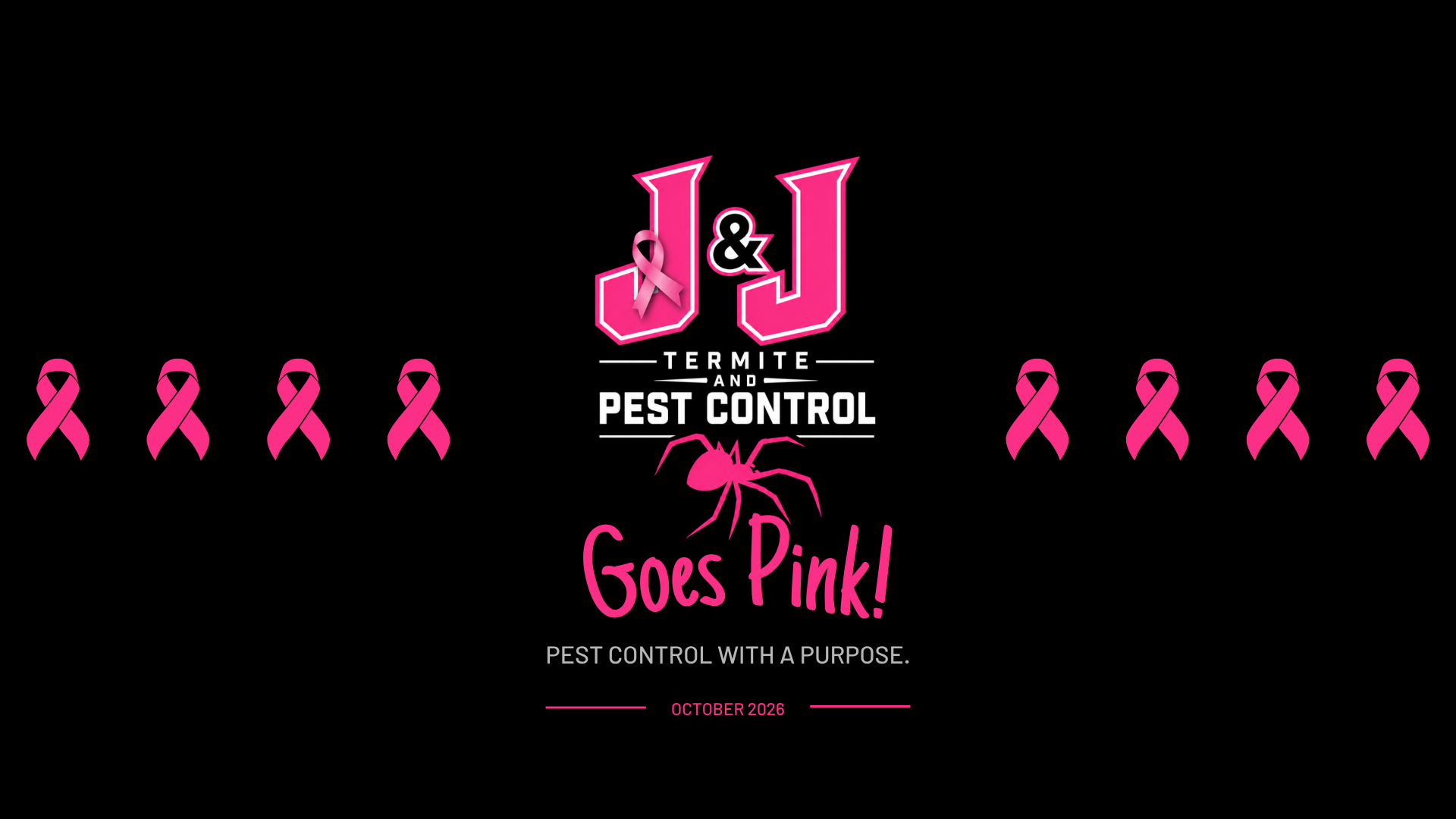 Pink ribbon symbols with text promoting breast cancer awareness, including a pink ribbon on the letter 'J', a spider graphic, and the phrase 'Goes Pink!' in pink, with white and pink text about pest control and October 2026.